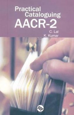 Practical Cataloguing AACR-2