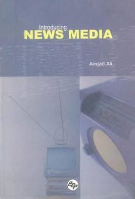 Introducing News Media