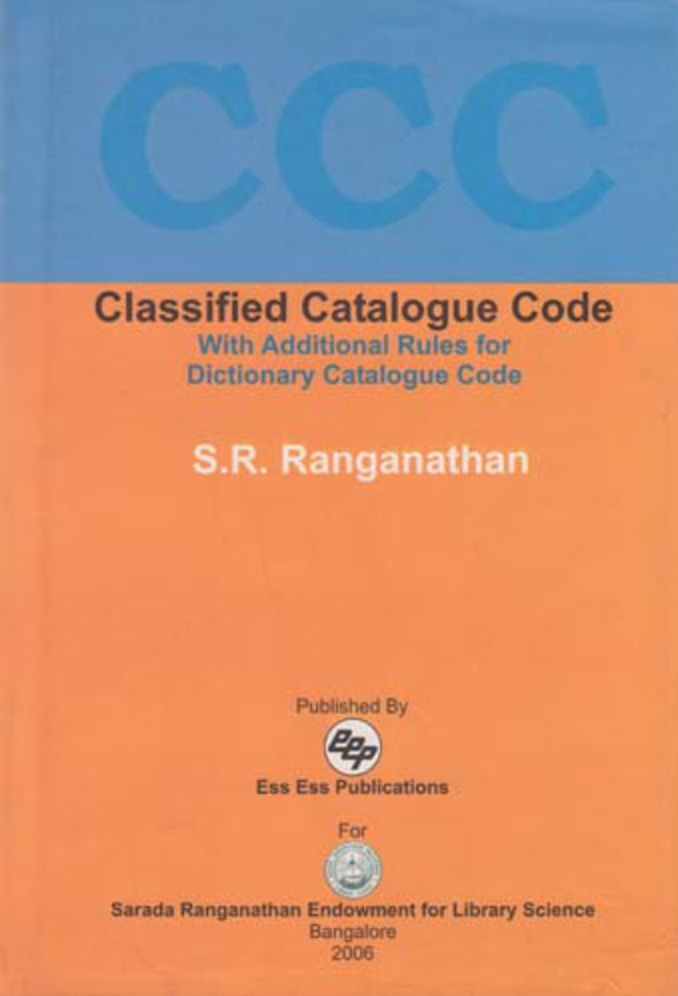 Classified Catalogue Code: With Additional Rules for Dictionary Catalogue Code