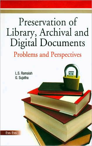 Preservation of Library, Archival and Digital Documents: Problems and Perspectives