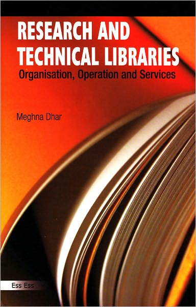Research and Technical Libraries: Organisation, Operation and Services