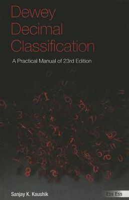 Dewey Decimal Classification: A Practical Manual of 23rd Edition