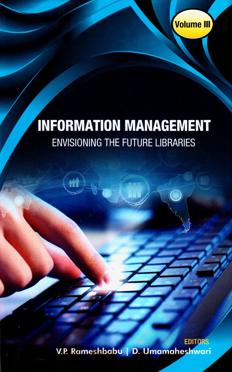 Information Management: Envisioning the Future Libraries (Set of Three Volumes)