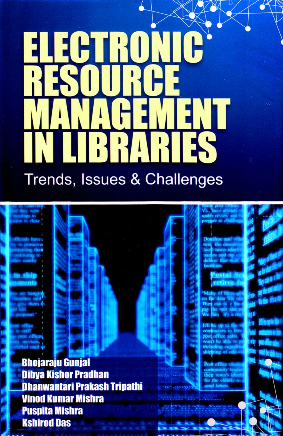 Electronic Resource Management in Libraries: Trends, Issues Challenges