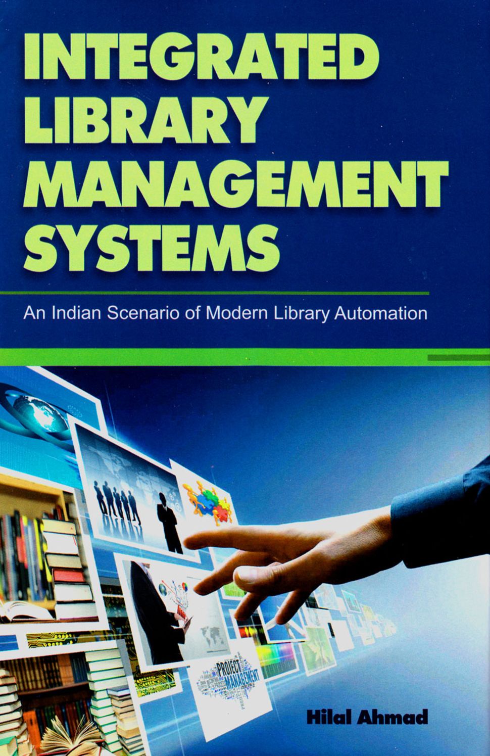 Integrated Library Management Systems: An Indian Scenario of Modern Library Automation