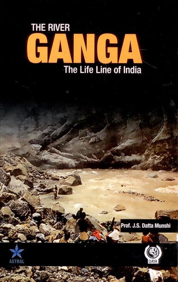 The River Ganga: The Life Line of India