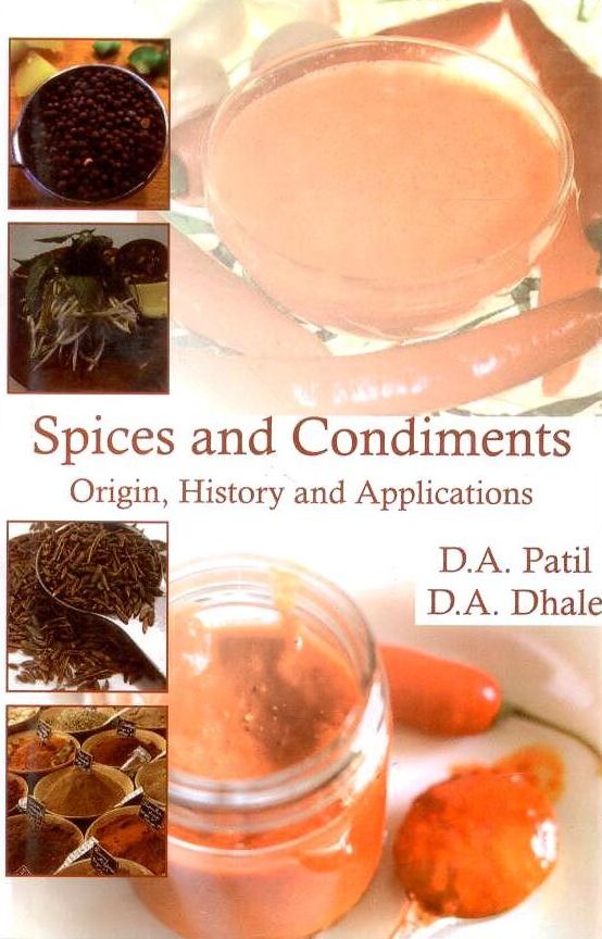 Spices and Condiments Origin, History and Applications