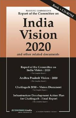 Planning Commission's Report of the Committee on India Vision 2020: And Other Related Documents