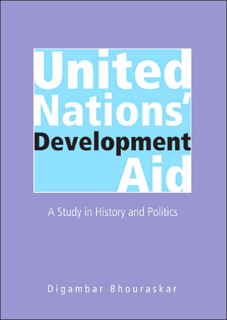 United Nations' Development Aid: A Study in History and Politics