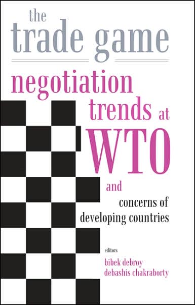 Trade Game: Negotiation Trends at WTO and Concerns of Developing Countries