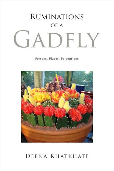 Ruminations of a Gadfly: People, Places, Perceptions
