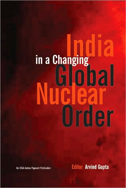 India in a Changing Global Nuclear Order