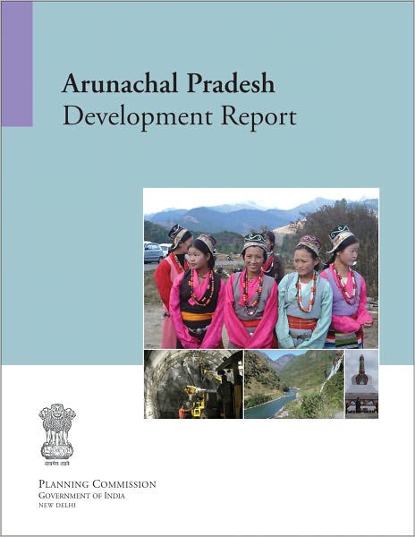 Arunachal Pradesh Development Report
