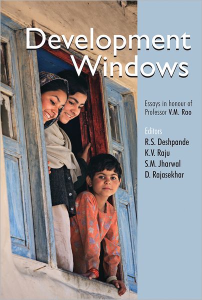 Development Windows: Essays in honour of Professor V. M. Rao