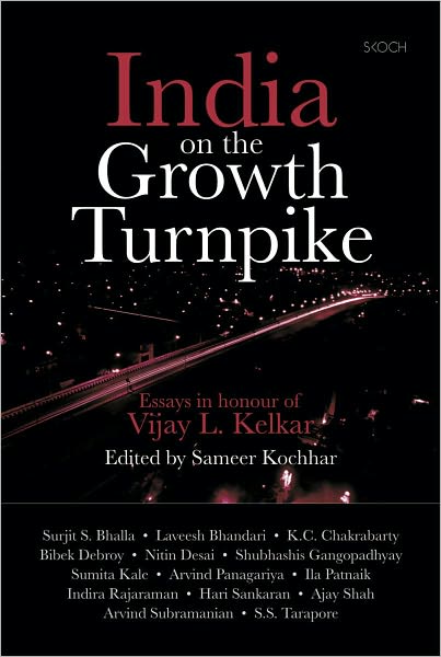 India on the Growth Turnpike: Essays in Honour of Vijay L. Kelkar