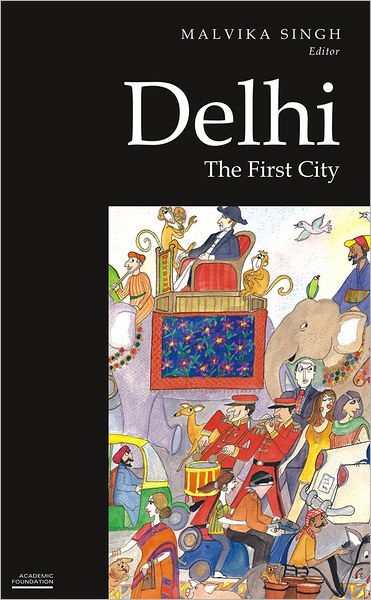 Delhi: The First City