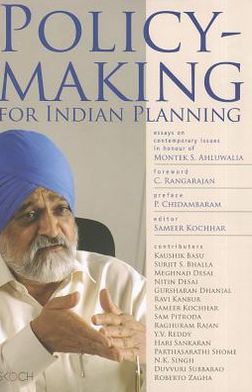 Policymaking for Indian Planning: Essays on Contemporary Issues in Honour of Montek S. Ahluwalia