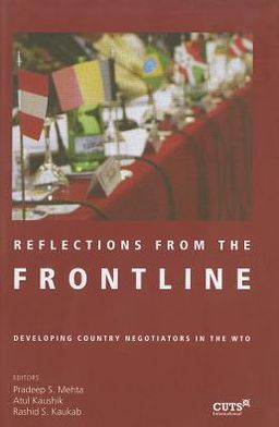 Reflections from the Frontline: Developing Country Negotiators in the WTO