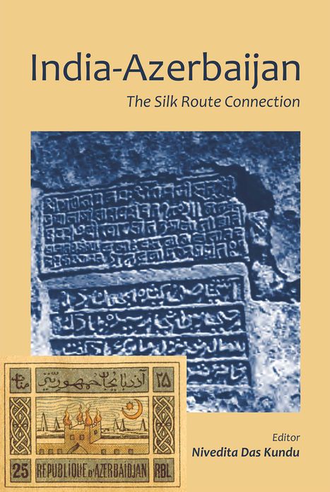 India-Azerbaijan: The Silk Route Connection
