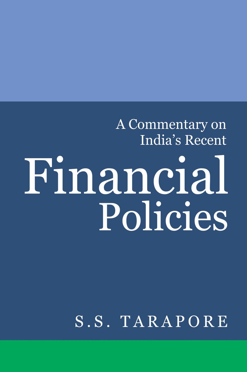 A Commentary on India's Financial Policies