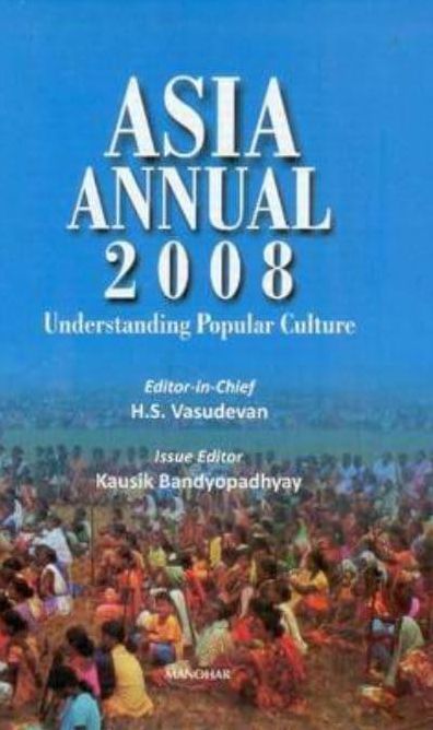 Asia Annual 2008: Understanding Popular Culture