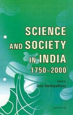 Science and Society in India 1750-2000
