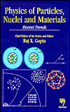 Physics of Particles, Nuclei and Materials: Recent Trends