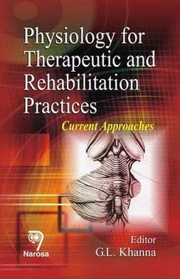 Physiology for Therapeutic and Rehabilitation Practices: Current Approaches