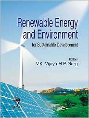Renewable Energy and Enviroment : For Sustainable Development