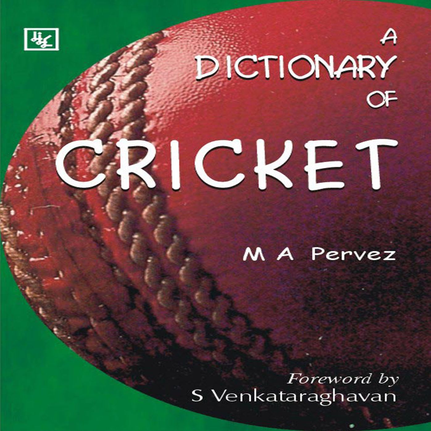 A Dictionary of Cricket