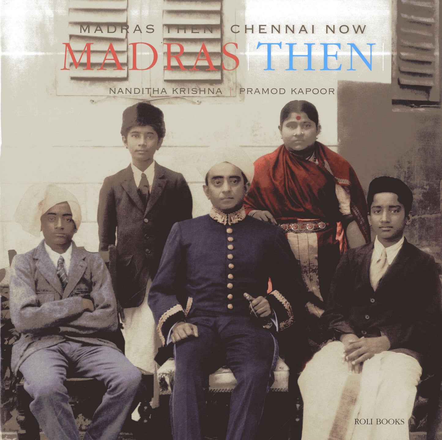 Madras Then Chennai Now