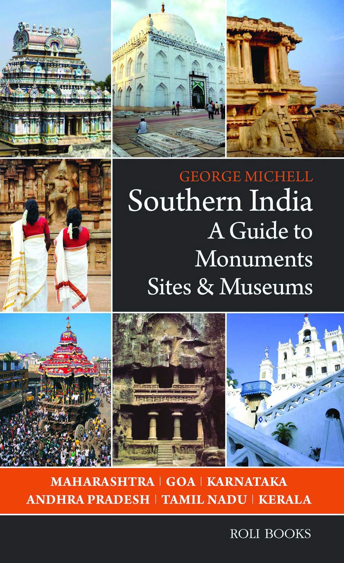 Southern India: A Guide to Monuments Sites & Museums