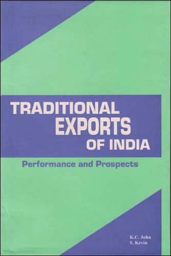 Traditional Exports of India : Performance and Prospects