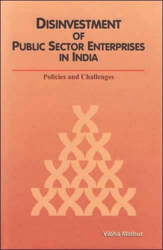 Disinvestment of Public Sector Enterprises in India: Policies and Challenges
