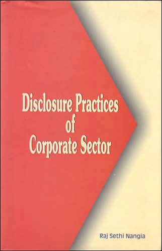 Disclosure Practices of Corporate Sector: A Comparison Between MNCs and Indian Corporates