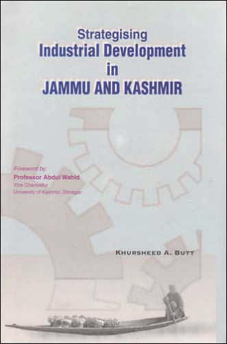 Strategising Industrial Development in Jammu and Kashmir