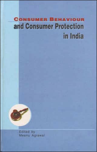 Consumer Behaviour and Consumer Protection in India