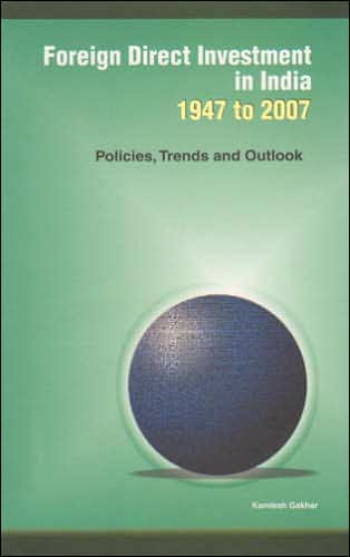 Foreign Direct Investment in India 1947-2007