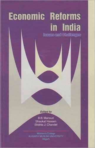 Economic Reforms in India: Issues and Challenges