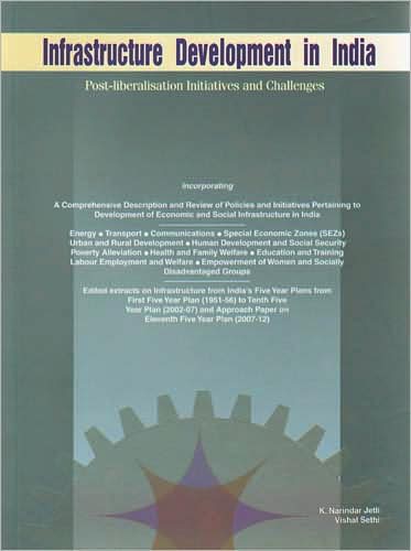 Infrastructure Development in India: Post-Liberalisation Initiatives and Challenges