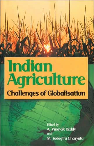 Indian Agriculture: Challenges of Globalisation