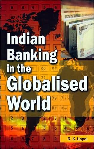 Indian Banking in the Globalised World