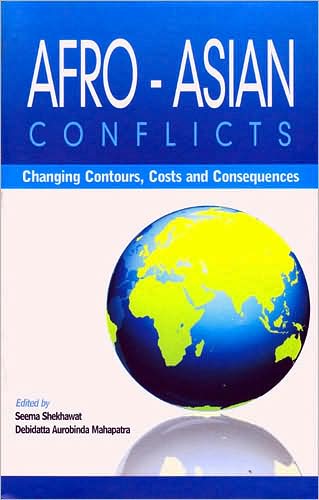 Afro-Asian Conflicts: Changing Contours, Costs and Consequences