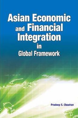 Asian Economic and Financial Integration in Global Framework