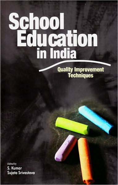 School Education in India: Quality Improvement Techniques