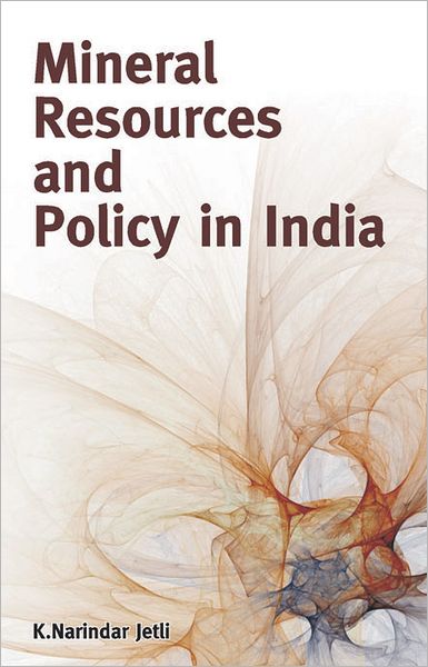 Mineral Resources and Policy in India