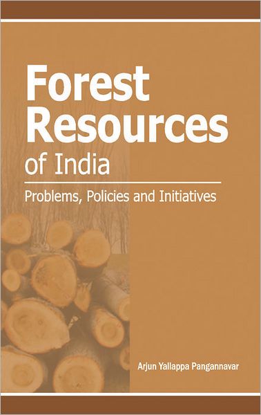 Forest Resources of India: Problems, Policies and Initiatives