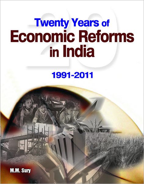 Twenty Years of Economic Reforms in India: 1991-2011