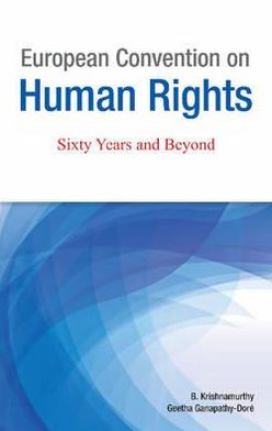 European Convention on Human Rights: Sixty Years and Beyond