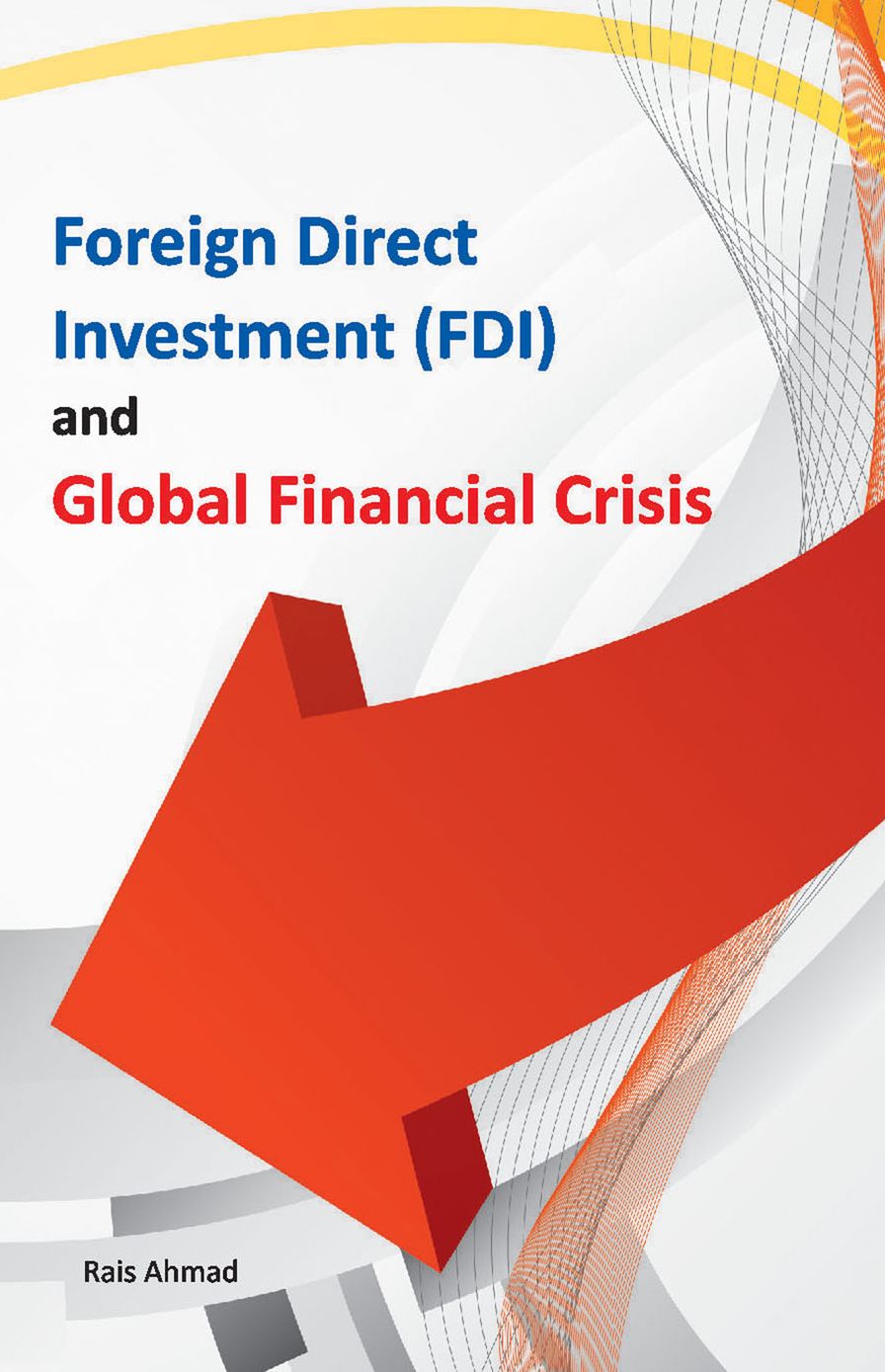Foreign Direct Investment (FDI) and Global Financial Crisis